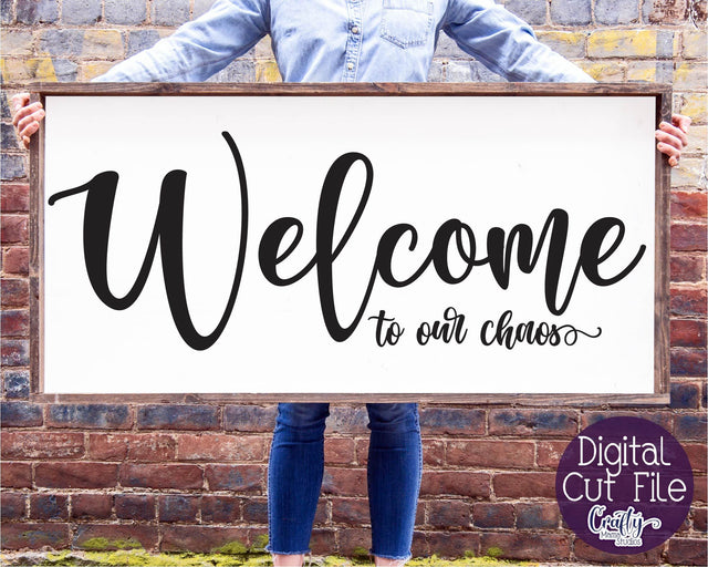 Farmhouse Svg, Welcome Svg, Home Sign, Welcome To Our Chaos SVG Crafty Mama Studios 
