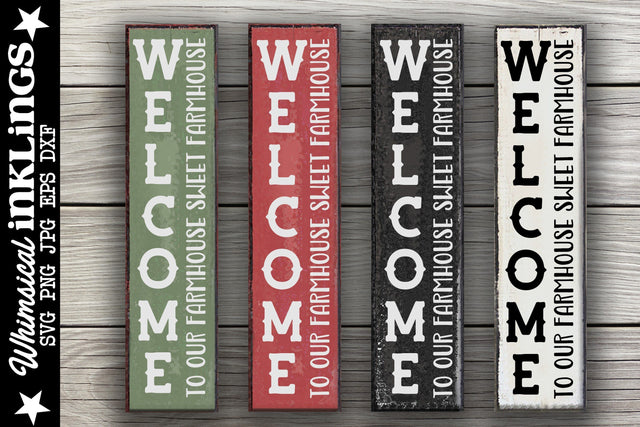 Farmhouse Sweet Farmhouse-Vertical Welcome SVG SVG Whimsical Inklings 