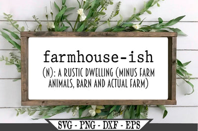 Farmhouseish Definition SVG SVG My Sassy Gifts 