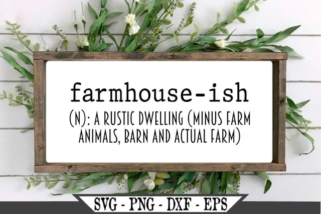 Farmhouseish Definition SVG SVG My Sassy Gifts 