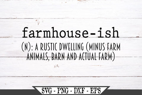 Farmhouseish Definition SVG SVG My Sassy Gifts 