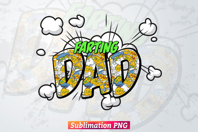 Farting Dad Fart Comic Funny Fathers Day T shirt Tumbler Design Png Sublimation Files Sublimation DesignDestine 