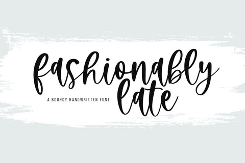 Fashionably Late - Handwritten Script Font Font KA Designs 