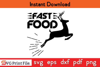 Fast Food SVG PNG Hunting T Shirt Men Funny Joke Hunting Shirt Design SVG SVG SVG Print File 