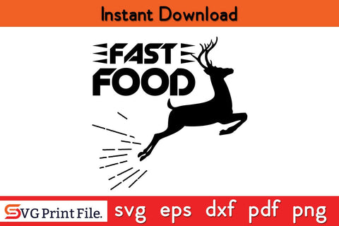 Fast Food SVG PNG Hunting T Shirt Men Funny Joke Hunting Shirt Design SVG SVG SVG Print File 