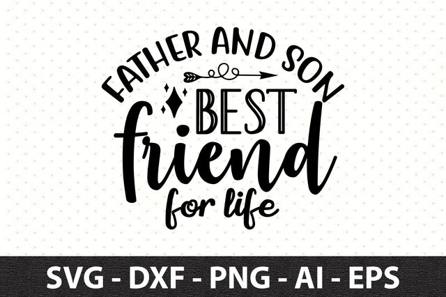 father and son best friend for life svg SVG orpitasn 