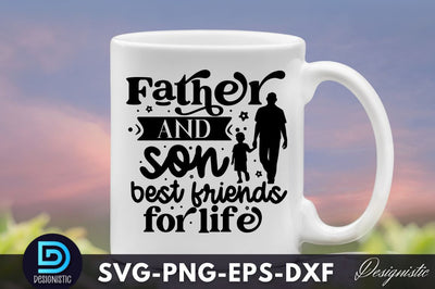 Father and son best friends for life Father's Day SVG SVG DESIGNISTIC 