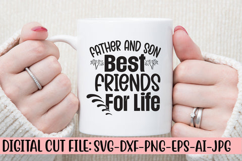 Father And Son Best Friends For Life SVG Cut File SVG Syaman 