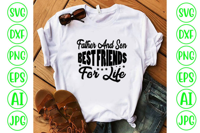 Father And Son Best Friends For Life SVG Cut File SVG Syaman 