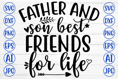 FATHER AND SON BEST FRIENDS FOR LIFE SVG Cut File SVG Syaman 