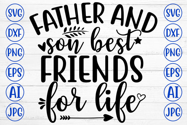 FATHER AND SON BEST FRIENDS FOR LIFE SVG Cut File SVG Syaman 