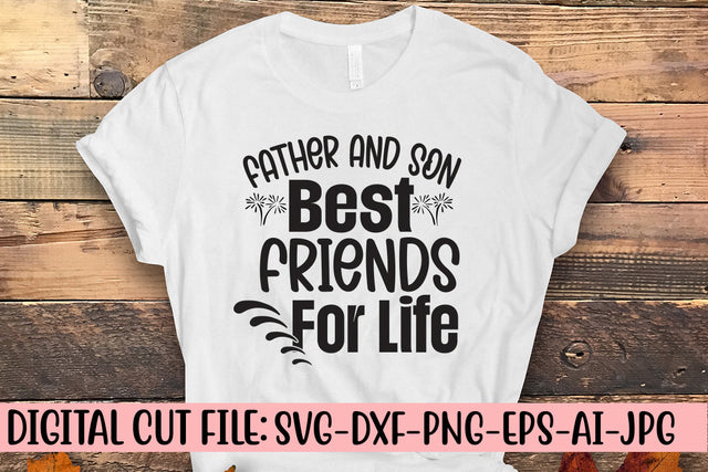 Father And Son Best Friends For Life SVG Cut File SVG Syaman 
