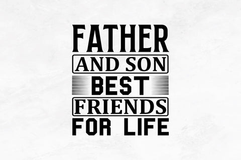 Father and son best friends for life SVG SVG Regulrcrative 