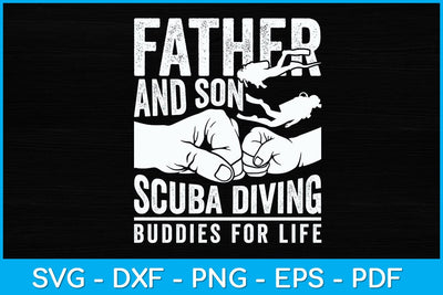 Father and Son Scuba Diving Buddies For Life Svg Design SVG artprintfile 