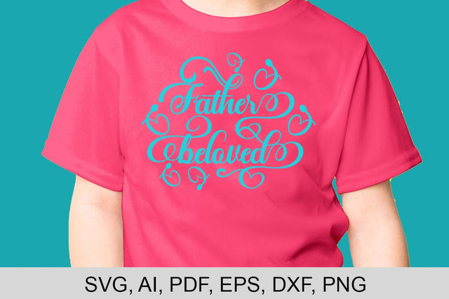 Father Beloved SVG arwah studio 