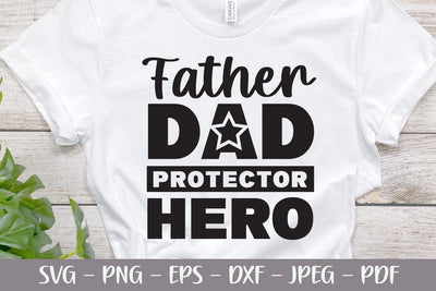 Father Dad Protector Hero - Fathers Day SVG SVG Shine Green Art 