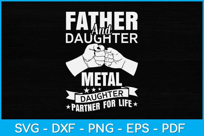 Father & Daughter Metal Detecting Partner For Life Svg Design SVG artprintfile 