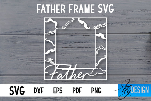 Father Frame SVG | I love Dad Frame SVG | Daddy SVG SVG Fly Design 