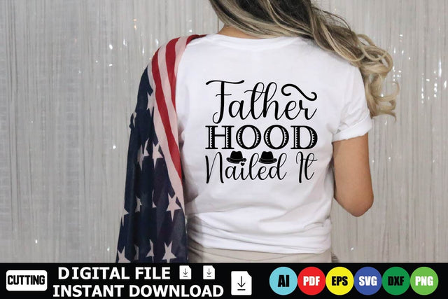 Father Hood Nailed It SVG Shahin alam 