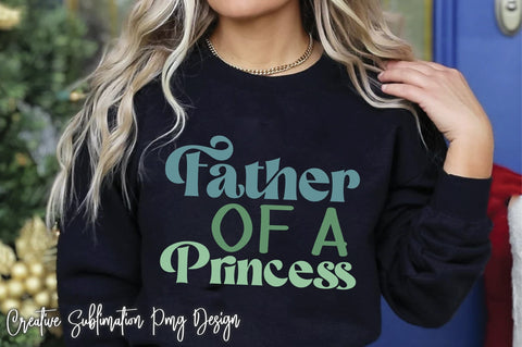 Father Of A Princess Svg SVG Creativeart88 