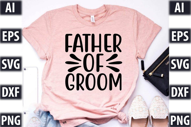Father of Groom SVG SVGista 