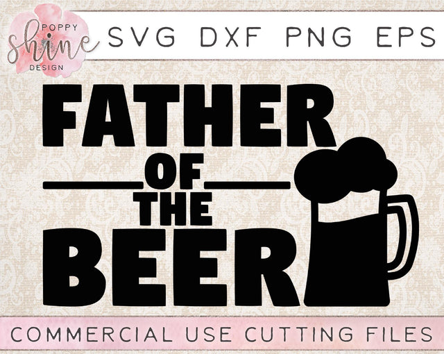Father Of The Beer SVG Poppy Shine Design 