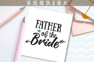Father of the Bride Cut File SVG VectorSVGdesign 