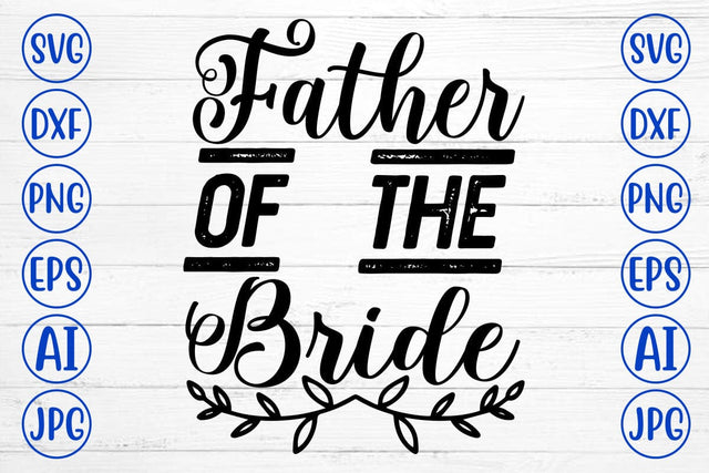 Father of the Bride SVG Cut File SVG Syaman 