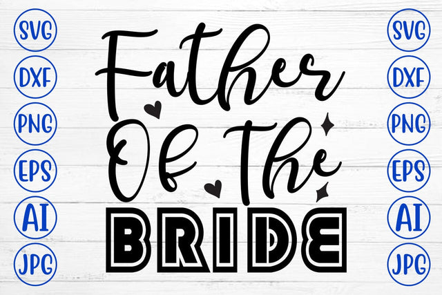 Father of the Bride SVG Cut File SVG Syaman 