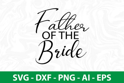 Father of the Bride svg SVG nirmal108roy 
