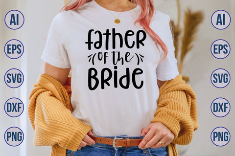 Father of the Bride svg SVG orpitasn 