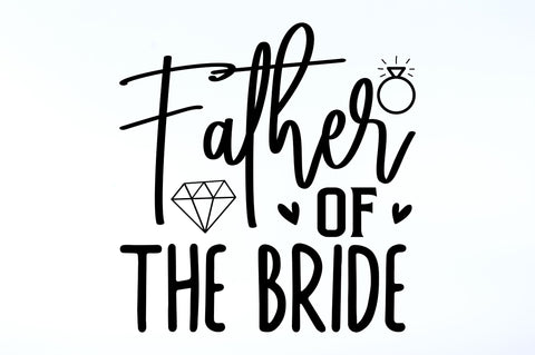 Father of the bride SVG SVG Regulrcrative 
