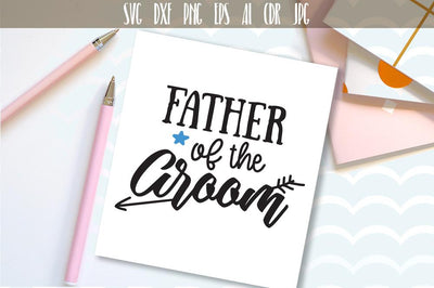 Father of the Groom SVG, DXF, EPS, PNG SVG VectorSVGdesign 