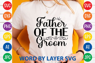 Father Of The Groom, Wedding SVG Cut File SVG Rafiqul20606 