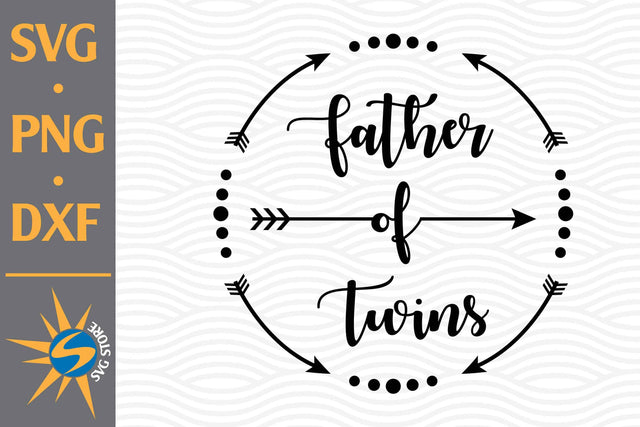 Father of Twins SVG, PNG, DXF Digital Files Include SVG SVGStoreShop 