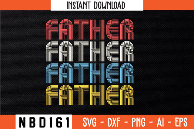FATHER Retro Design SVG Nbd161 