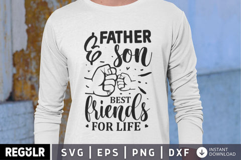 Father & son best friends for life SVG SVG Regulrcrative 