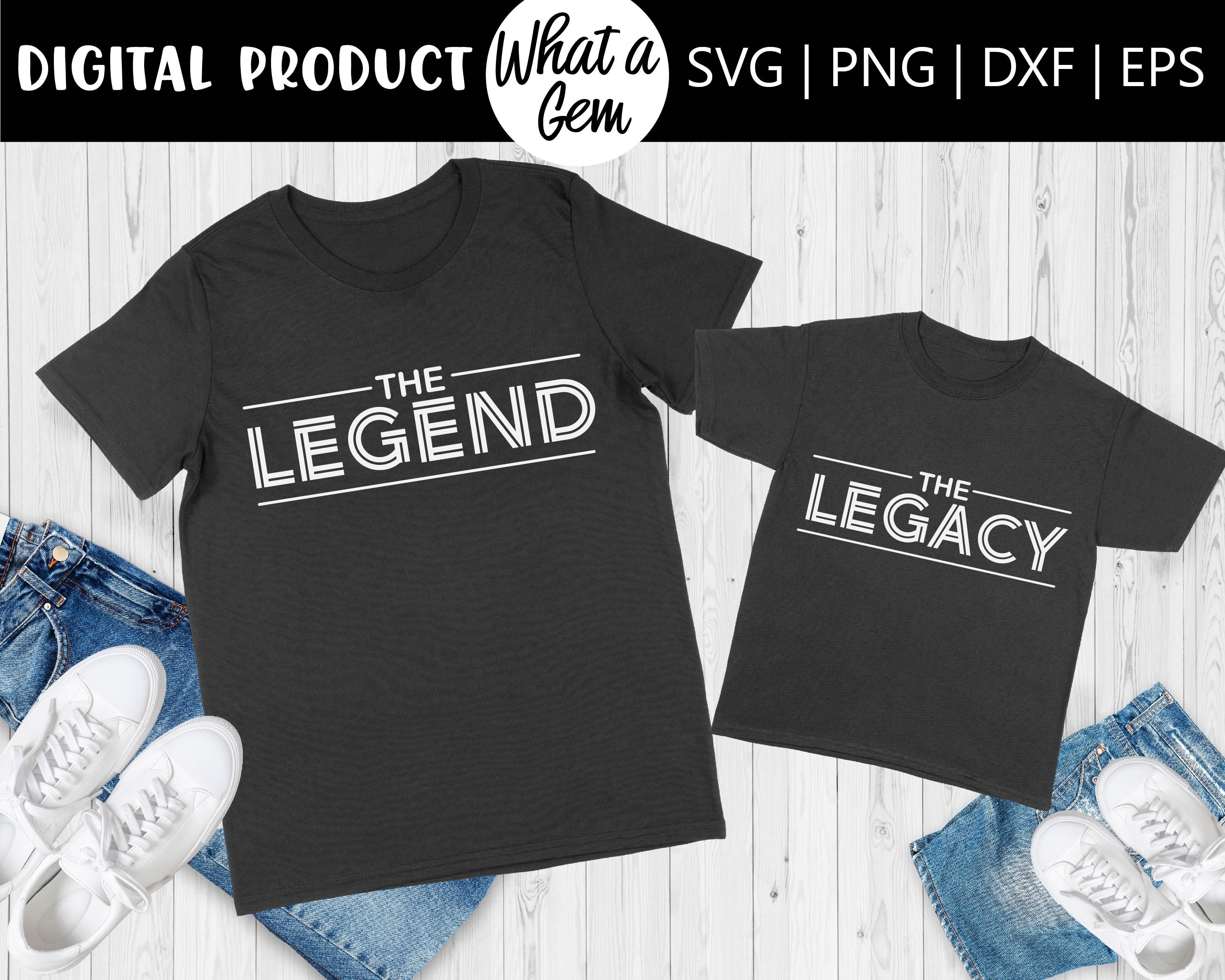 Father Son Shirts SVG, Legend and Legacy SVG, Fathers Day Gift