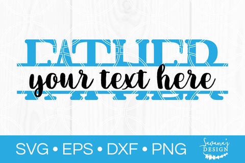 Father Split Monogram SVG SVG SavanasDesign 