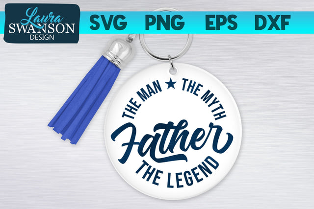 Father The Man The Myth The Legend SVG Cut File SVG Laura Swanson Design 