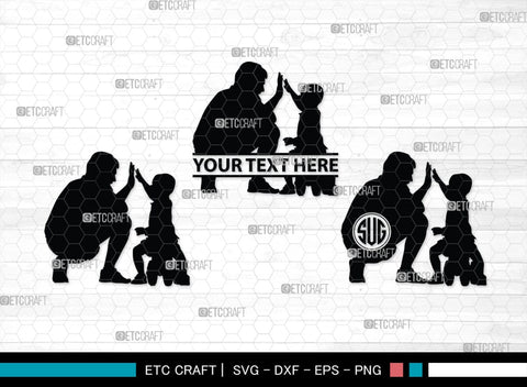 Father With Kid Monogram, Father With Kid Silhouette, Father With Kid SVG, Father Svg, Kid Svg, SB00357 SVG ETC Craft 