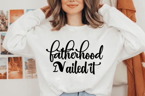 Fatherhood Nailed it svg SVG orpitasn 