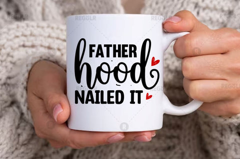 Fatherhood nailed it SVG SVG Regulrcrative 