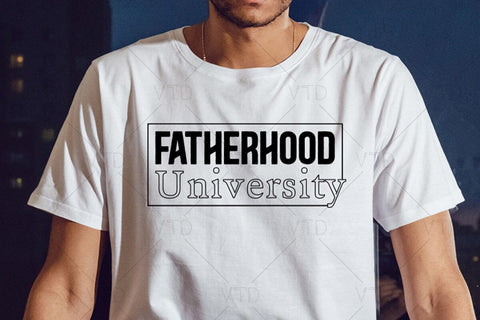 Fatherhood University Svg Png Files, Funny Dad Svg, Dad Svg, Father Svg, Father’s Day Svg, Dad Quote Svg, Dad Svg Designs, Best Dad Ever Svg SVG DesignDestine 