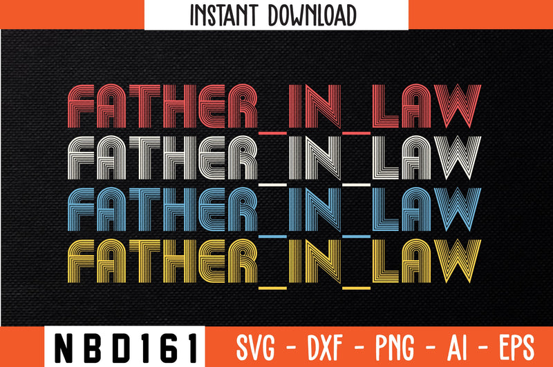 FATHER_IN_LAW Retro Design SVG Nbd161 