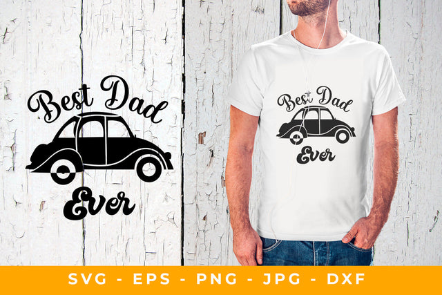Fathers Day Best Dad Ever & Svg Car Sign SVG Sublimatiz Designs 