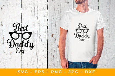 Fathers Day Best Dad Ever & Svg Glasses SVG Sublimatiz Designs 
