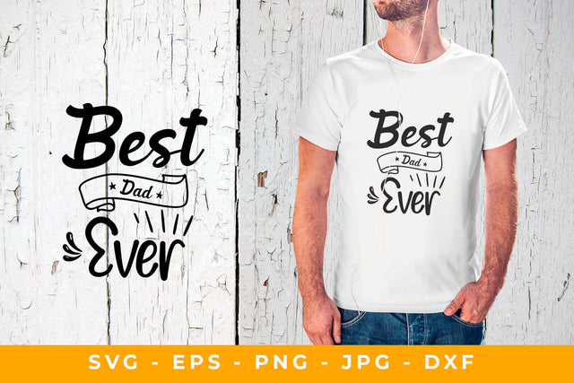 Fathers Day Best Dad Ever & Svg Ribbon Sign SVG Sublimatiz Designs 