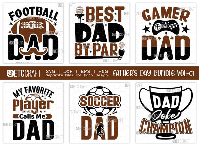 Father's Day Bundle Vol-01 | Football Dad Svg | Fathers Day Svg | Gamer Dad Svg | Best Dad by Par Svg | T-shirt Design SVG ETC Craft 