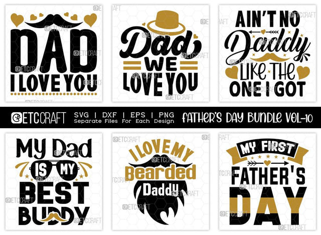 Father's Day Bundle Vol-10 | Dad I Love You Svg | Father's Day Svg | Dad We Love You Svg | I Love My Bearded Daddy | My Dad Is My Best Buddy Svg | T-shirt Design SVG ETC Craft 